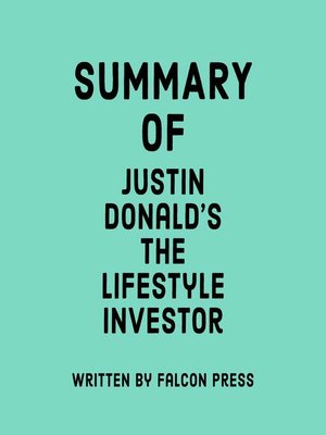 cover image of Summary of Justin Donald's the Lifestyle Investor